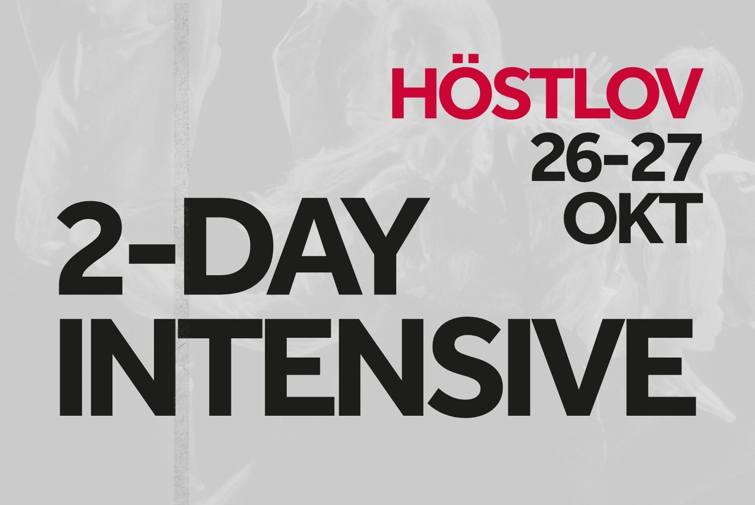 Höstlov 2-day intensive