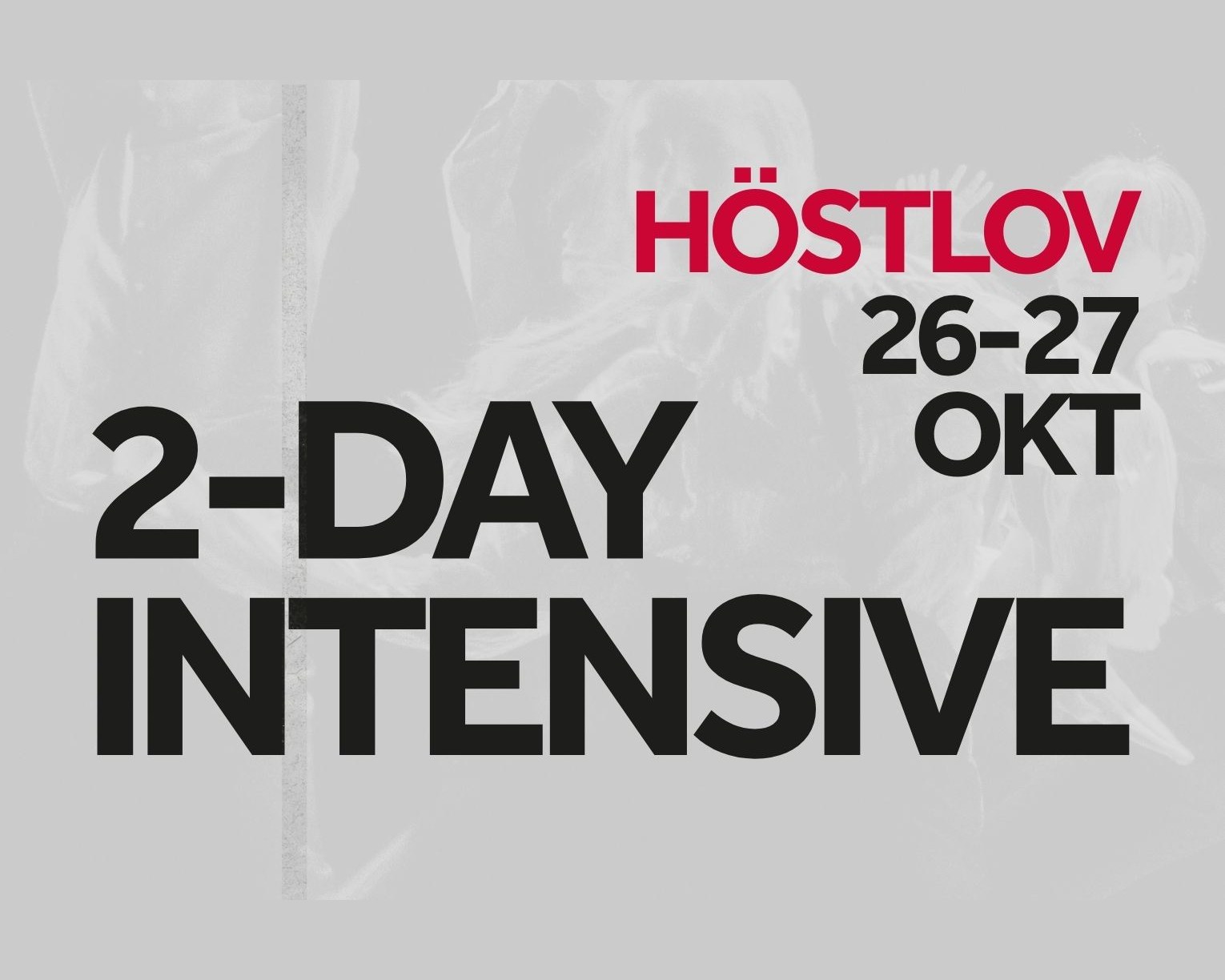 Höstlov 2-day intensive