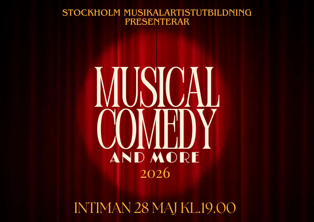 Musical Comedy – and more 2026, Stockholm Musikalartistutbildning på Intiman 28 maj 2026